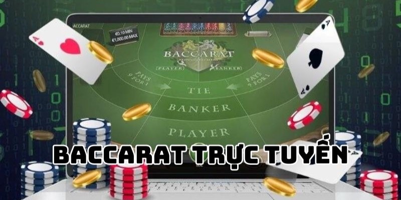 Baccarat Trực Tuyến - Game Bài Hấp Thu Hút Nhất Năm 2024