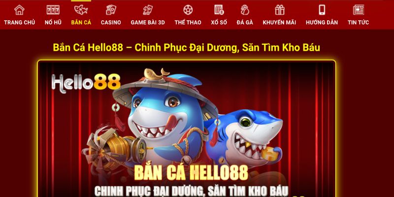 Bắn cá Long Vương Hello88 - Săn Cá Đã Tay, Rinh Quà Lớn