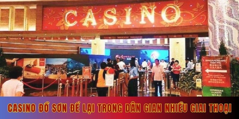 Casino Đồ Sơn để lại trong dân gian nhiều giai thoại