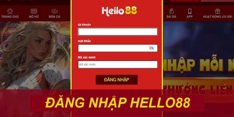 Cách Đăng Nhập Hello88 Nhanh Chóng Không Lo Bị Chặn